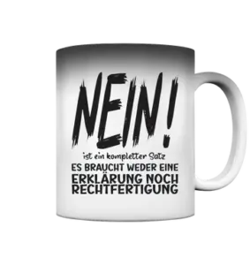 Spruchtasse NEIN - Magic Tasse (Farbwechsel)
